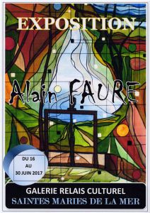 EXPOSITION ALAIN FAURE AUX SAINTES MARIES