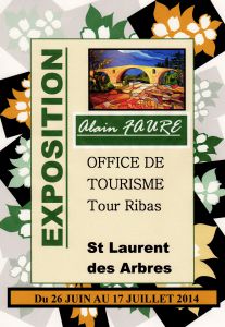 EXPOSITION ALAIN FAURE ST LAURENT DES ARBRES